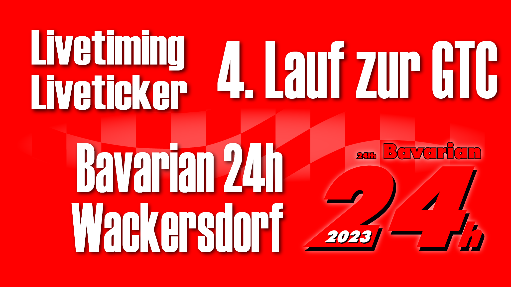 Liveticker Bavarian 24h Wackersdorf
